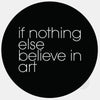 typographic "if nothing else believe in art" reusable macbook sticker tabtag