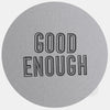 spacegray "Good Enough" reusable macbook sticker tabtag
